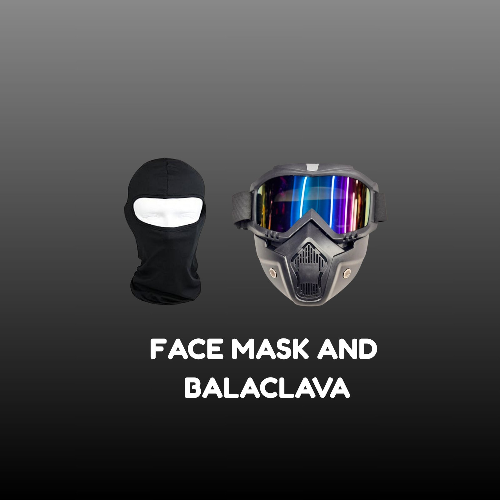 FACE MASK AND BALACLAVA
